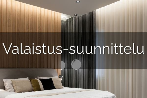 Valaistussuunnittelussa sisustussuunnittelija korostaa tilan tunnelmaa, toimivuutta ja arkkitehtuuria